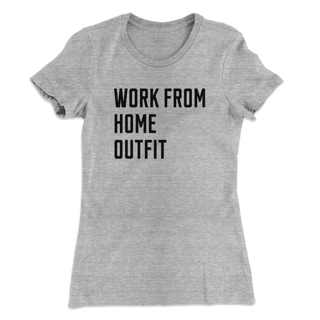 Work From Home Outfit Women's T-Shirt