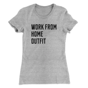 Work From Home Outfit Women's T-Shirt